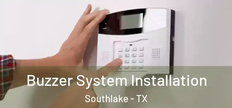 Buzzer System Installation Southlake - TX