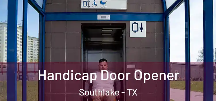  Handicap Door Opener Southlake - TX