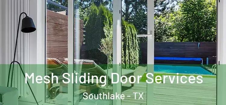 Mesh Sliding Door Services Southlake - TX
