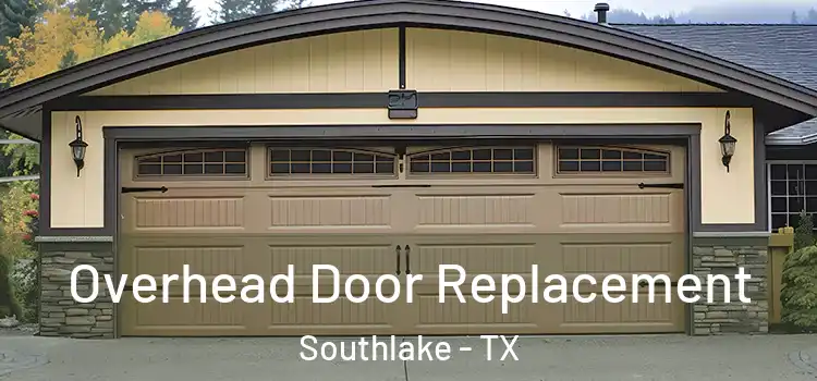  Overhead Door Replacement Southlake - TX
