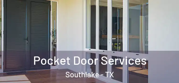 Pocket Door Services Southlake - TX