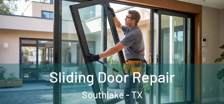  Sliding Door Repair Southlake - TX