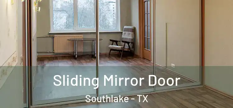  Sliding Mirror Door Southlake - TX