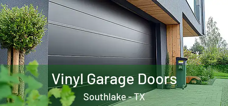  Vinyl Garage Doors Southlake - TX